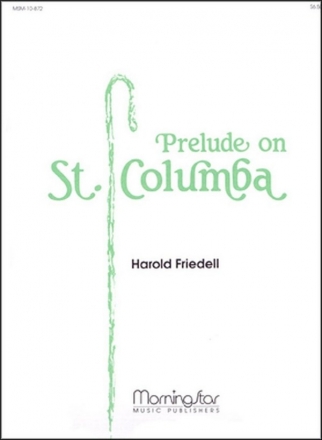 Neal Campbell_Harold Friedell Prelude on St. Columba Organ