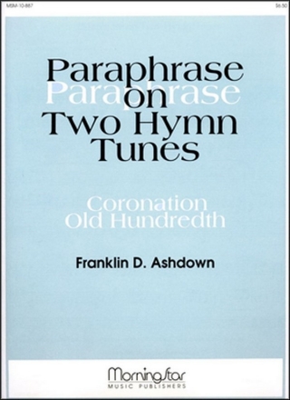 Franklin D. Ashdown Paraphrase on Two Hymn Tunes Organ