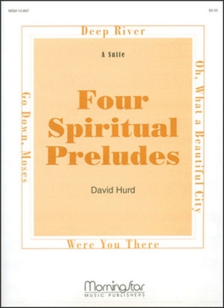 David Hurd Four Spiritual Preludes Organ