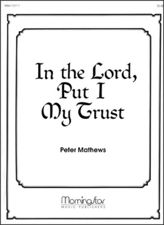 Peter Mathews In the Lord, Put I My Trust Organ