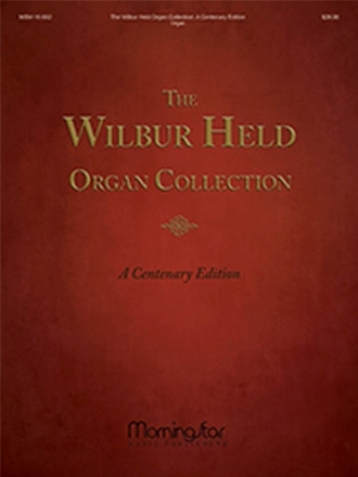 Wilbur Held The Wilbur Held Organ Collection Organ