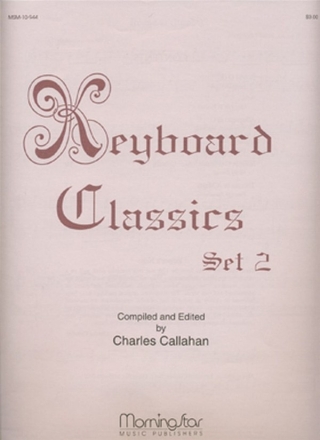 Charles Callahan Keyboard Classics, Set 2 Organ or Piano or Harpsichord