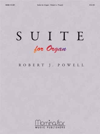 Robert J. Powell Suite for Organ Organ