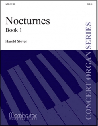 Harold Stover Nocturnes, Book 1 Organ