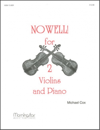 Michael Cox Nowell for Two Violins and Piano 2 Violins and Piano