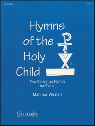 Matthew Weston Hymns of the Holy Child Piano