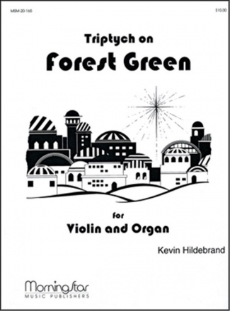 Kevin Hildebrand Triptych on Forest Green for Violin and Organ Organ and Violin