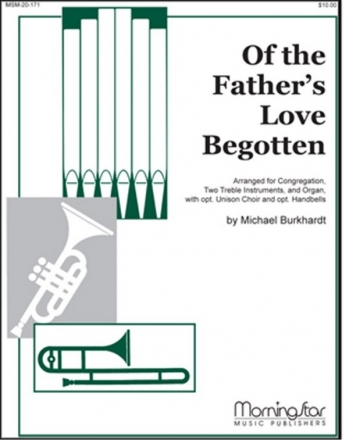 Michael Burkhardt Of the Father's Love Begotten Congregation, opt. Unison Voices, Organ, Bb -, C Instrument, Handbells