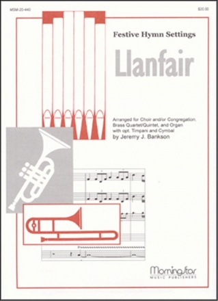 Jeremy Bankson Llanfair SATB or Congr., Organ, Brass, opt. Timpani, Percussion (Partitur + Sti