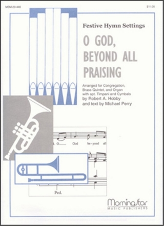 Gustav Holst_Robert A. Hobby O God, Beyond All Praising Congregation, Organ, Brass Quintet, opt. Timpani, Percussion (Partitur