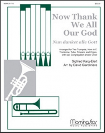 David Giardiniere Now Thank We All Our God Opt. Congregation or Choir, Brass Quintet, Timpani, Organ (Partitur +