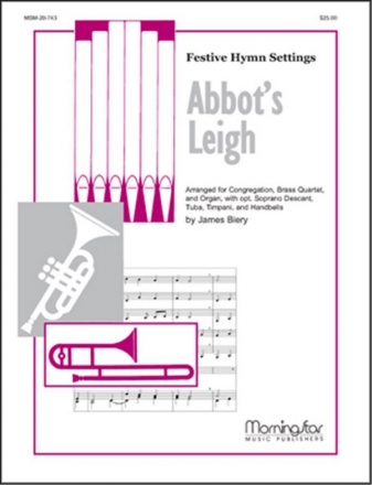 James Biery Abbot's Leigh Congr., opt. Soprano Descant, Organ, Brass, Timpani, Handbells (Partit