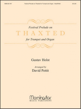 Gustav Holst_David Howard Pettit Festival Prelude on Thaxted for Trumpet and Organ Organ,Trumpet or Flugelhorn