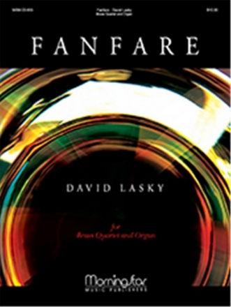 David Lasky Fanfare Organ and Brass Quartet (Partitur + Stimmen)