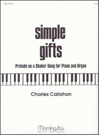 Charles Callahan Simple Gifts Organ and Piano (Partitur)