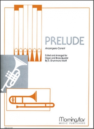 Arcangelo Corelli_S. Drummond Wolff Prelude Organ and Brass Quartet (Partitur + Stimmen)