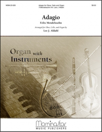 Felix Mendelssohn Bartholdy_Lee J. Afdahl Adagio Organ, Oboe, Cello/Bass Instrument