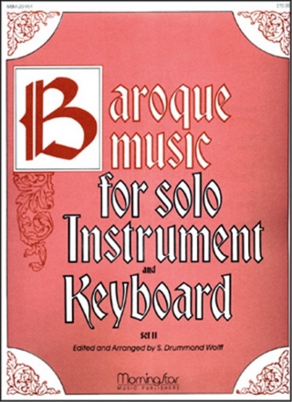 S. Drummond Wolff Baroque Music for Solo Inst. & Keyboard, II Low Voice, Organ, C or Bb Instrument, Oboe, Flute, Violin, Clarinet