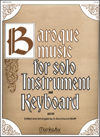 S. Drummond Wolff Baroque Music for Solo Inst. & Keyboard, III Low Voice, Organ, C or Bb Instrument, Oboe, Flute, Violin, Clarinet