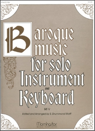 S. Drummond Wolff Baroque Music for Solo Inst. & Keyboard, V Low Voice, Organ, C or Bb Instrument, Oboe, Flute, Violin, Clarinet