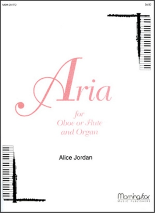 Alice Jordan Aria for Oboe or Flute and Organ Organ and Oboe or Flute