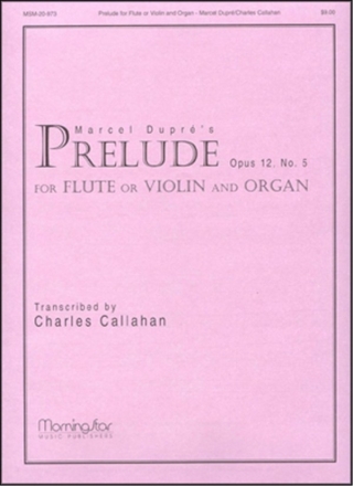 Marcel Dupr_Charles Callahan Prelude for Flute or Violin and Organ Organ and Flute or Violin