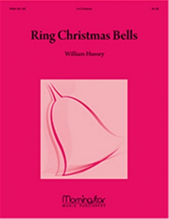 William Hussey Ring Christmas Bells Handbells