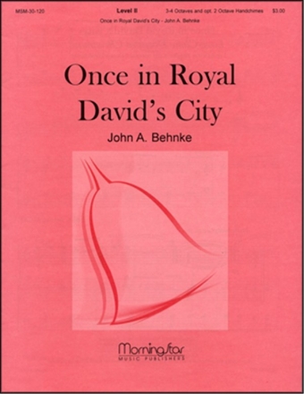 John A. Behnke Once in Royal David's City Handbells