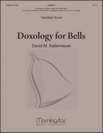 David M. Kellermeyer Doxology for Bells Handbells (Partitur)