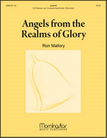 Ron Mallory Angels from the Realms of Glory 3-5 octaves Handbells and opt. 2 octaves Handchimes, Percussion