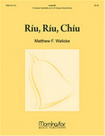 Matthew F. Walicke Ru, Ru, Chu 5 Octaves Handbells and 4-5 Octaves Handchimes