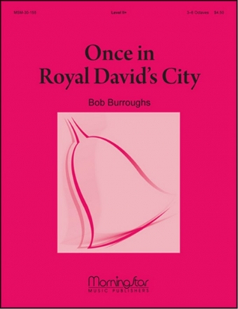 Bob Burroughs Once in Royal David's City Handbells [3-6 oct] and opt. Handchimes [2]