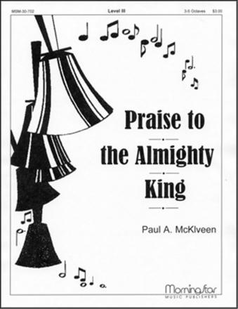 Paul Klveen Praise to the Almighty King Handbells