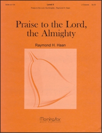 Raymond H. Haan Praise to the Lord, the Almighty Handbells