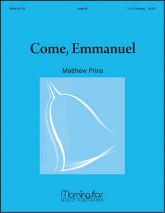 Matthew Prins Come, Emmanuel 3-5 octave Handbells