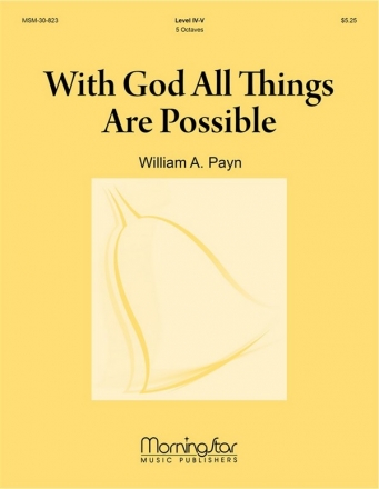 William A. Payn With God All Things Are Possible Handbells