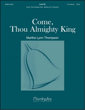 Martha Lynn Thompson_Albert L. Travis Come, Thou Almighty King Handbells