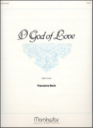 Theodore Beck O God of Love High Voice and Organ