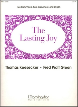 Thomas Keesecker The Lasting Joy Medium Voice and Organ and Solo Instrument