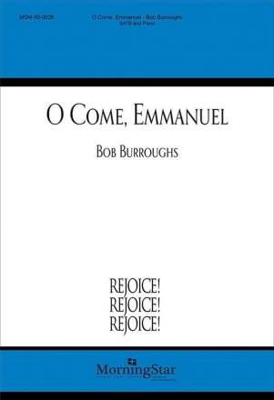 Bob Burroughs O Come, Emmanuel SATB and Piano