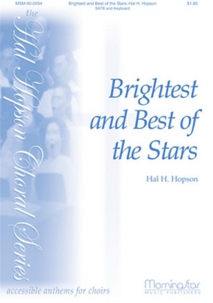 Hal H. Hopson Brightest and Best of the Stars SATB and Keyboard