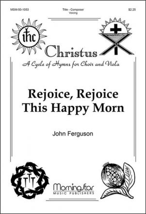 John Ferguson Rejoice, Rejoice This Happy Morn SATB divisi, Opt. Keyboard, Viola