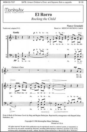 Nancy Grundahl El Rorro A Christmas Lullaby SATB, Unison Voices, Soprano Solo, a cappella