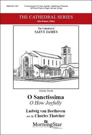 Charles Thatcher O Sanctissima/ O How Joyfully SATB, Piano or Organ, opt. String Quartet