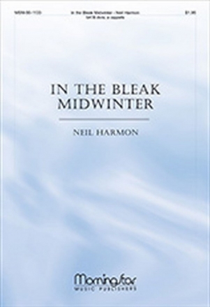 Neil Harmon In the Bleak Midwinter SATB divisi, a cappella