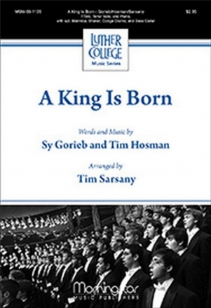 Sy Gorieb A King Is Born TTBB, Tenor or Soprano Solo Bass Guitar (CHORAL SCORE)