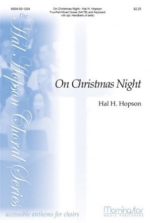 Hal H. Hopson On Christmas Night Two-Part Mixed Voices, Keyboard, opt. Handbells