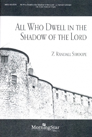 All Who dwell in the Shadow of the Lord for mixed chorus and organ/piano score