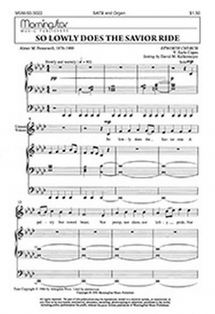 David M. Kellermeyer So Lowly Does the Savior Ride SATB and Organ