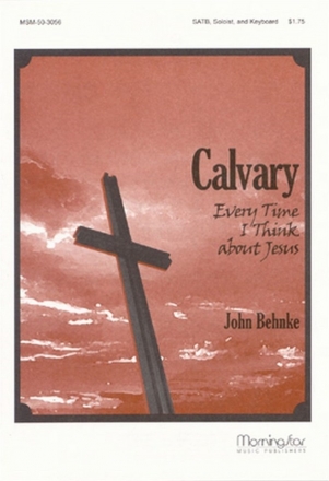 John A. Behnke Calvary SATB, Soloist, Keyboard